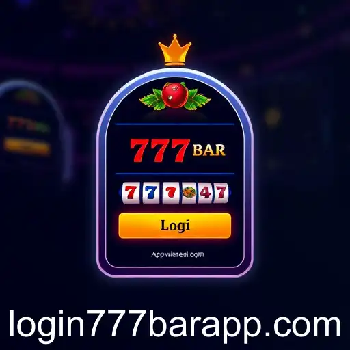 The Vital Role of '777bar App Login' in Enhancing User Experience